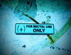 Funny 3D Printed "For Rectal Use Only" Sign – Gag Gift