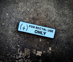 Funny 3D Printed "For Rectal Use Only" Sign – Gag Gift